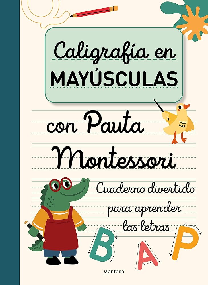 Caligrafía En Mayúsculas Con Pauta Montessori: Cuaderno Para Aprender Las Letras